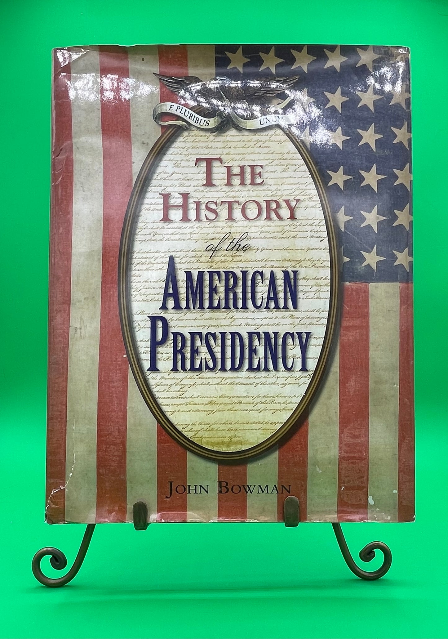 The History of the American Presidency